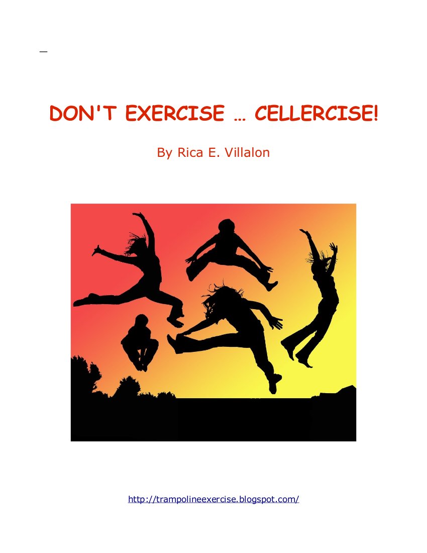 Don't Exercise... Cellercise...